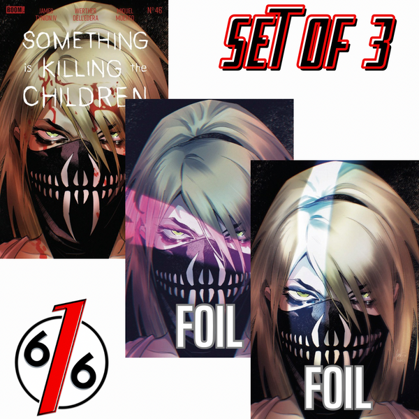 SOMETHING IS KILLING THE CHILDREN #46 MIRKA ANDOLFO 616 COMICS Trade Dress & Virgin FOIL Variant ABC Set LTD 500