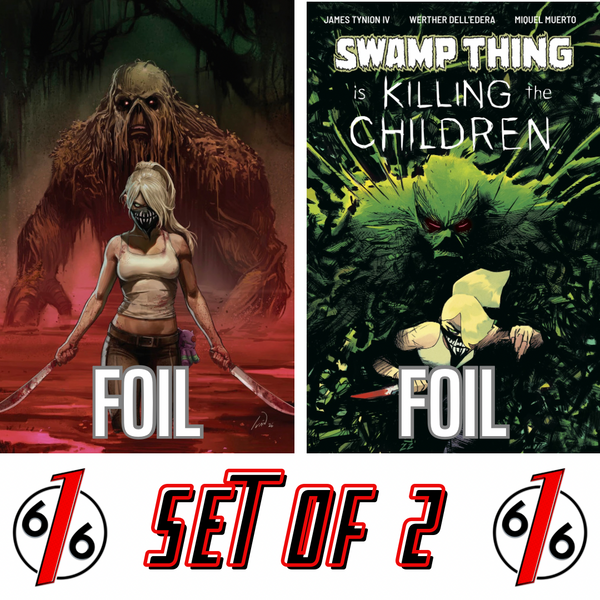 SWAMP THING IS KILLING THE CHILDREN #1 IVAN TALAVERA & WERTHER DELL’EDERA FOIL Variant Set LTD 750