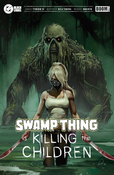 SWAMP THING IS KILLING THE CHILDREN #1 IVAN TALAVERA 616 COMICS Trade Dress Variant A LTD 1000