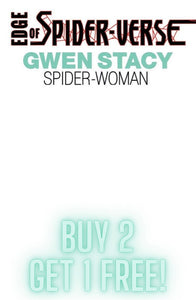 BUY2 GET 1 FREE - EDGE OF SPIDER-VERSE #2 FACSIMILE Blank Exclusive Variant Spider-Gwen - 3 Copies 