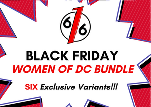 BLACK FRIDAY 2021 WOMEN OF DC BUNDLE - 6 Exclusive Variants