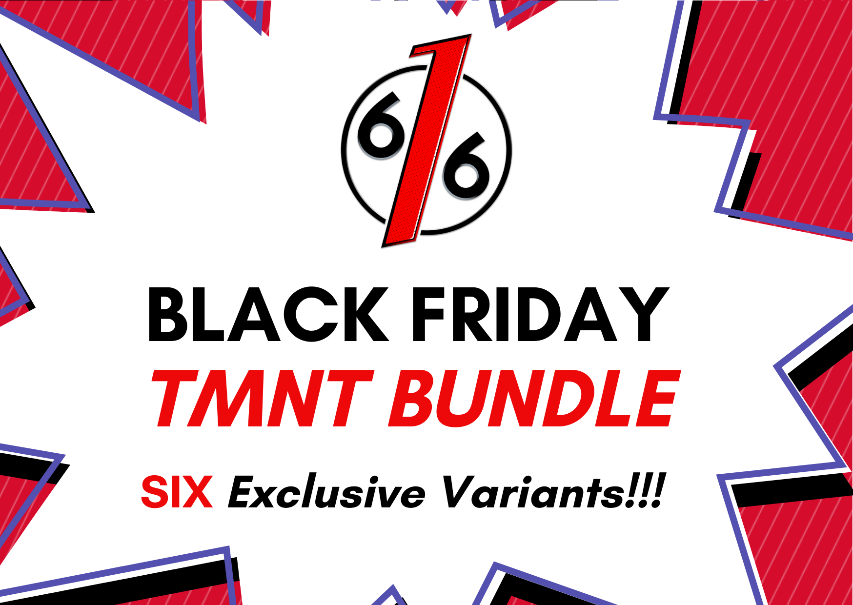 BLACK FRIDAY 2021 TMNT BUNDLE - 6 Exclusive Variants