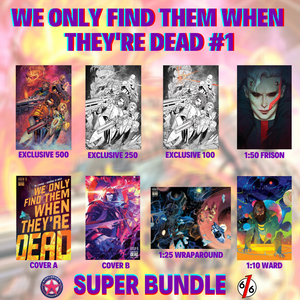 WE ONLY FIND THEM WHEN THEY’RE DEAD #1 JONBOY MEYERS Super Bundle Of 8 Covers