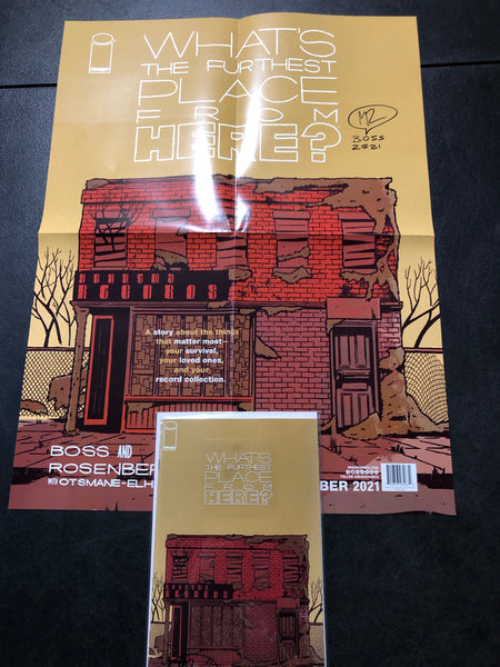 WHATS THE FURTHEST PLACE FROM HERE #1 SIGNED Comic & Poster Rosenberg & Boss