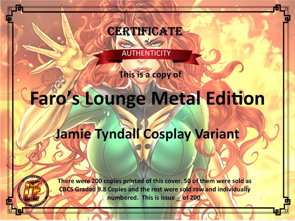 FARO’S LOUNGE JAMIE TYNDALL PHOENIX COSPLAY VARIANT Metal Edition COA Ltd 200